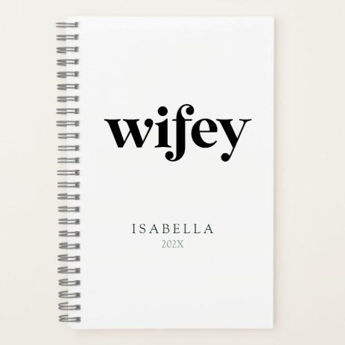 Wifey Classic Serif Modern Notebook