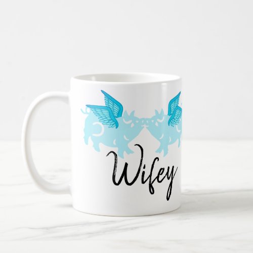 Wifey Cute Flying Pigs with Wings Teal When Fly Coffee Mug