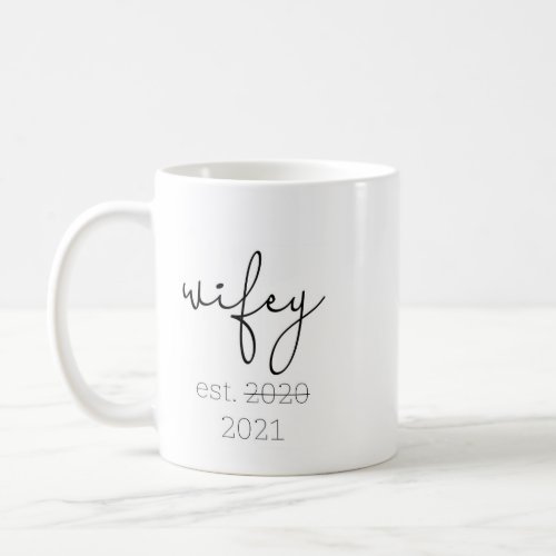 Wifey Est 2021 _ COVID Bride Coffee Mug