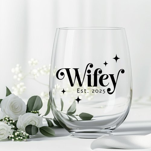 Wifey Est year any color elegant retro font Stemless Wine Glass