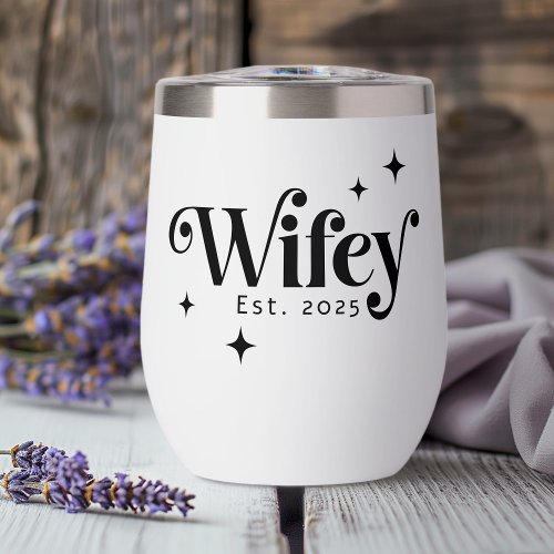 Wifey Est year any color elegant retro font Thermal Wine Tumbler