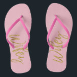 Wifey Flip Flops with Gold Foil and Pink<br><div class="desc">Wifey Flip Flops with Gold Foil and Pink Typography. The Flip Flops are perfect for a Honeymoon vacation with the Hubby.</div>