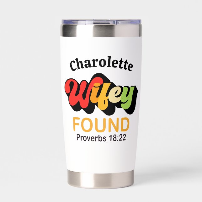 Wifey Found Proverbs 18:22 Christian Wife Gift Insulated Tumbler (Front)
