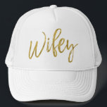 Wifey Gold Foil and White Trucker Hat<br><div class="desc">Wifey Gold Foil and White Trucker Hat for Her.</div>
