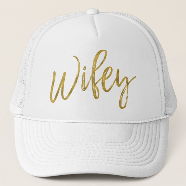 Wifey Gold Foil and White Trucker Hat (Front)