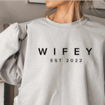 Wifey/Husby Custom Bride, Fiance Gift  Sweatshirt<br><div class="desc">Customized Wifey Est 2022 Sweatshirt,  Mrs Sweat,  Wifey Sweat,  Engagement Gift,  Gift for Bride,  Fiance,  Wedding Gift (Personalize the Year)</div>