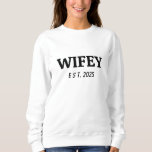 Wifey/Husby Custom year , Fiance Gift Sweatshirt<br><div class="desc">Wifey/husby bold Personalized Sweatshirt
Congratulation,  Wifey! These sweatshirts with this minimalist design is perfect to celebrate you and your marriage! Perfect honeymoon attire!</div>