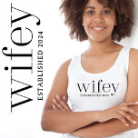 Wifey Just Married Tank Top<br><div class="desc">Wifey Just Married Shirt is the perfect way to celebrate your new title in style. Our adorable and modern tee is designed specifically for the bride, making it a must-have for any summer or beach destination wedding and honeymoon. With its playful and trendy vibe, it's the perfect way to announce...</div>