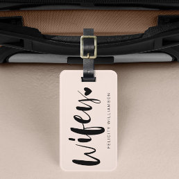 Wifey Love | Stylish Black Brush Script &amp; Stripes Luggage Tag