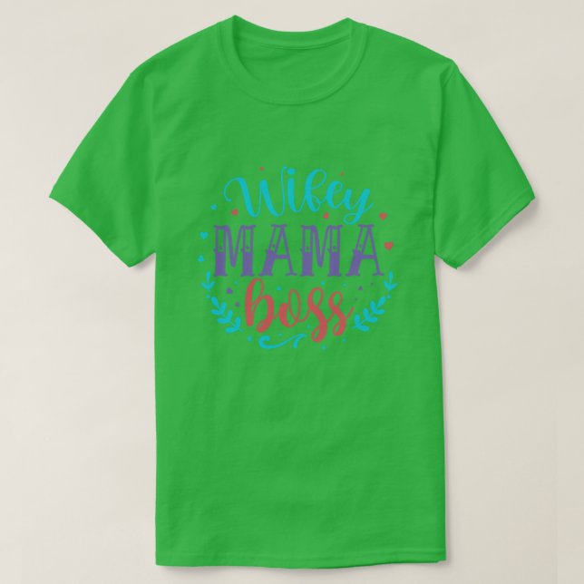 Wifey mama boss01 T-Shirt (Design Front)