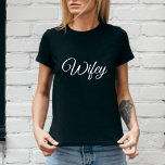 Wifey Modern Honeymoon White Script Black Women's  T-Shirt<br><div class="desc">Wifey Modern Honeymoon White Script Black Women's T-Shirt.</div>