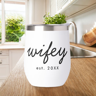 Wifey Modern Minimalist Script Personalized Bride Thermal Wine Tumbler