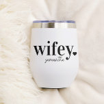 WIFEY | Personalized Name Newlyweds Thermal Wine Tumbler<br><div class="desc">Celebrate the new Mrs. with this cute text-based honeymoon design featuring "wifey" in black lettering with a small heart illustration. Personalize with her name beneath in handwritten-style script. Matching "hubby" sold separately.</div>