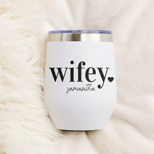 WIFEY Personalized Name Newlyweds Thermal Wine Tumbler