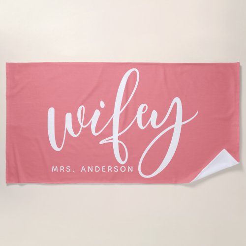 Wifey Pink And White Newlywed Bride Beach Towel