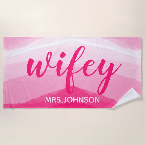 Wifey Pink Watercolor Newlywed Bride Beach Towel