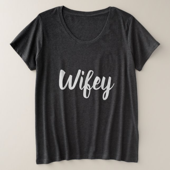 Wifey Plus Size T-shirt (Design Front)