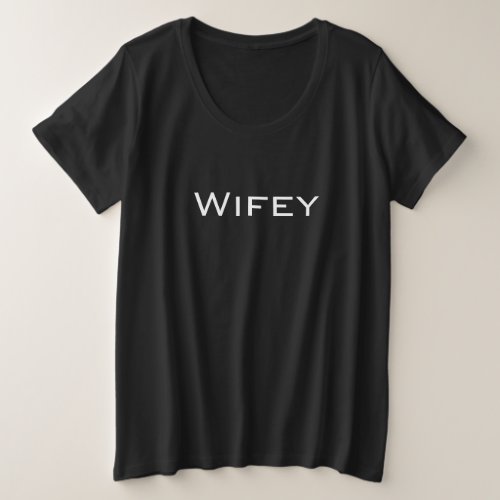 Wifey Plus Size T_Shirt For Wife Clothing