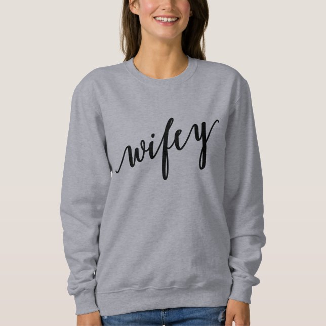 Wifey Shirt (Front)