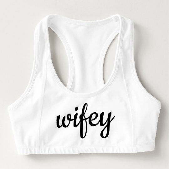 Wifey Sports Bra Sports Bra 