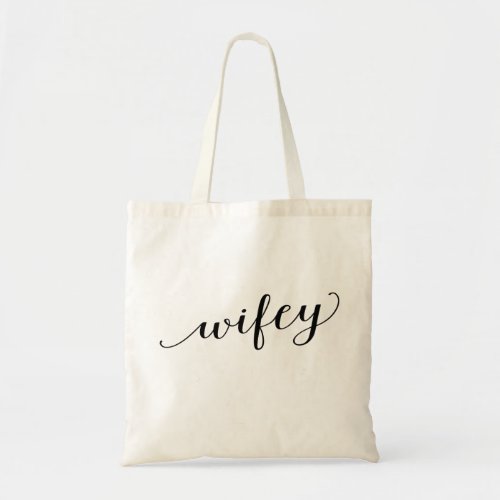 Wifey Tote