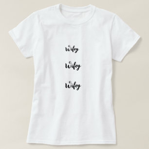 Wifey twenty-first-cent Black Print White Women's T-Shirt