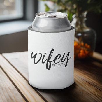 Wifey - Whimsical Black Calligraphy For The Bride Can Cooler by JustWeddings at Zazzle