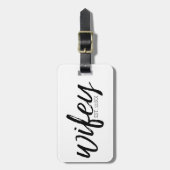 Wifey - Whimsical Black Calligraphy for the Bride Luggage Tag (Front Vertical)
