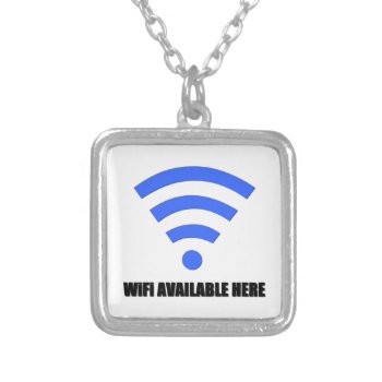 Wifi Available Here Necklace by littleryanbee at Zazzle