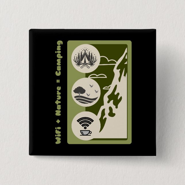 WiFi + nature = camping adventure camping Button (Front)