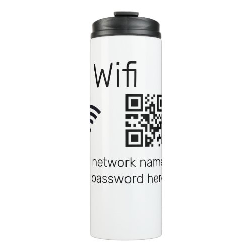 Wifi password sign add Q R code here details here  Thermal Tumbler