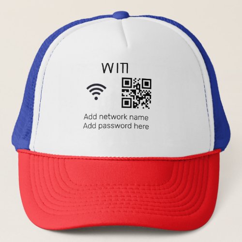 Wifi password sign add Q R code here details here  Trucker Hat