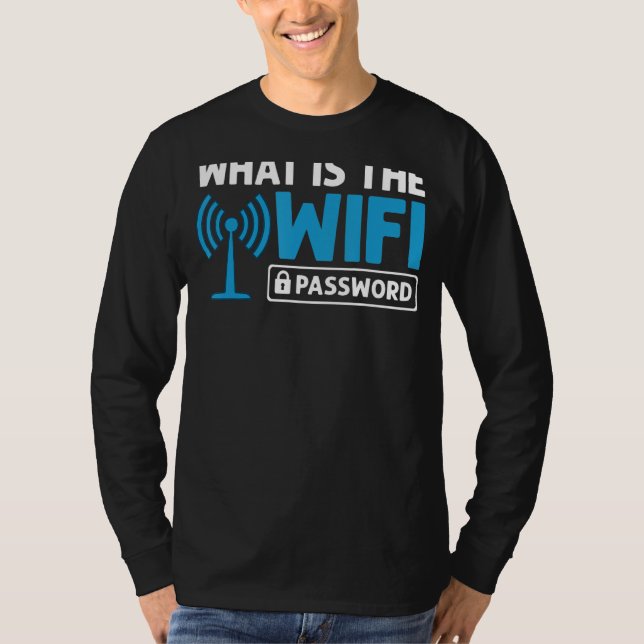 Wifi Router Internet Password Quotes Computer Wlan T-Shirt (Front)