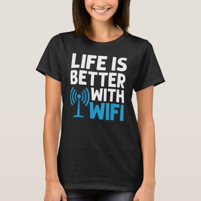 Wifi Router Internet Password Quotes Computer Wlan T-Shirt (Front)