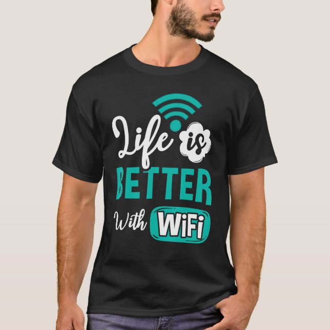 Wifi Router Internet Password Quotes Computer Wlan T-Shirt (Front)