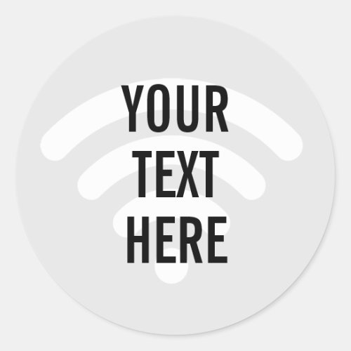 WiFi symbol background with any text Classic Round Sticker