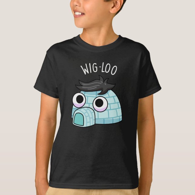 Wig-loo Funny Igloo Pun Dark BG T-Shirt (Front)