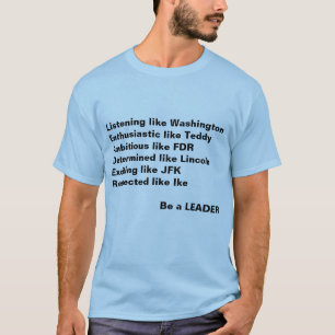 Wigs for Whigs Be a Leader presidents t-shirt