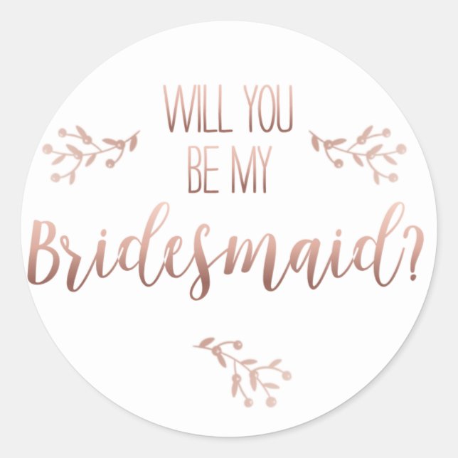 wiil you be my bridesmaid sticker (Front)