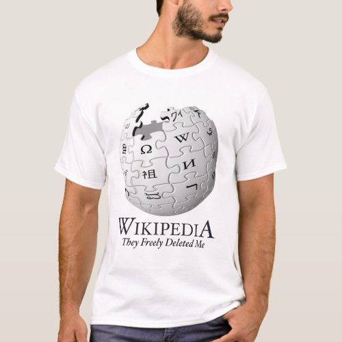 Wikipedia Deleted Me parody T_Shirt