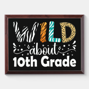 Wild About 10th Grade Back To School Tenth Grade Award Plaque