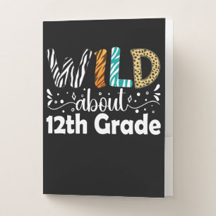 Wild About 12th Grade Teacher Student School Pocket Folder