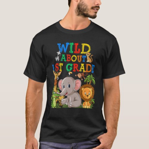 Wild About 1st Grade Safari Animals Jungle Back To T_Shirt