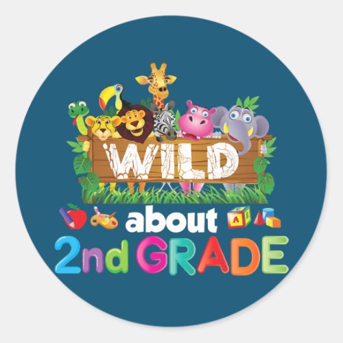 Wild About 2nd Second Grade Teacher Student Back Classic Round Sticker