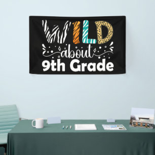 Wild About 9th Grade Ninth Grade Back To School Banner