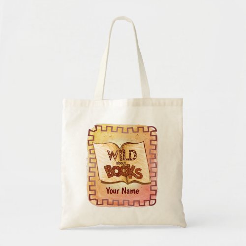 Wild About Books  custom name tote bag