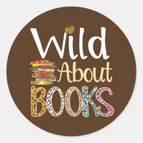 Wild About Books Leopard I Love Reading Book Classic Round Sticker