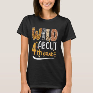 Wild about Fourth 4th Grade Back To School Leopard T-Shirt