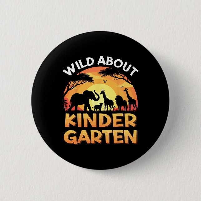 Wild About Kindergarten Zoo Animals Back To School Button (Front)