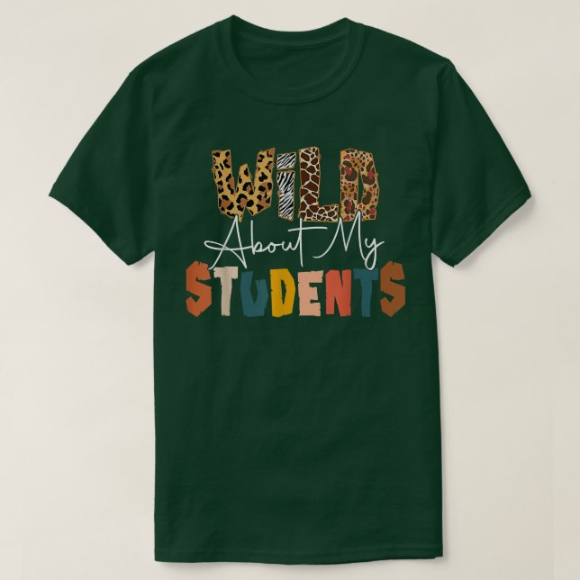 Wild About Learning Teacher Back To School Teachin T-Shirt (Design Front)